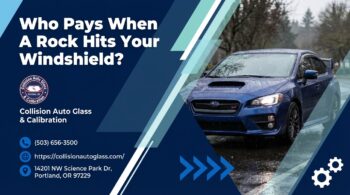 Who Pays When A Rock Hits Your Windshield 1
