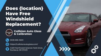 Does Portland Have Free Windshield Replacement?